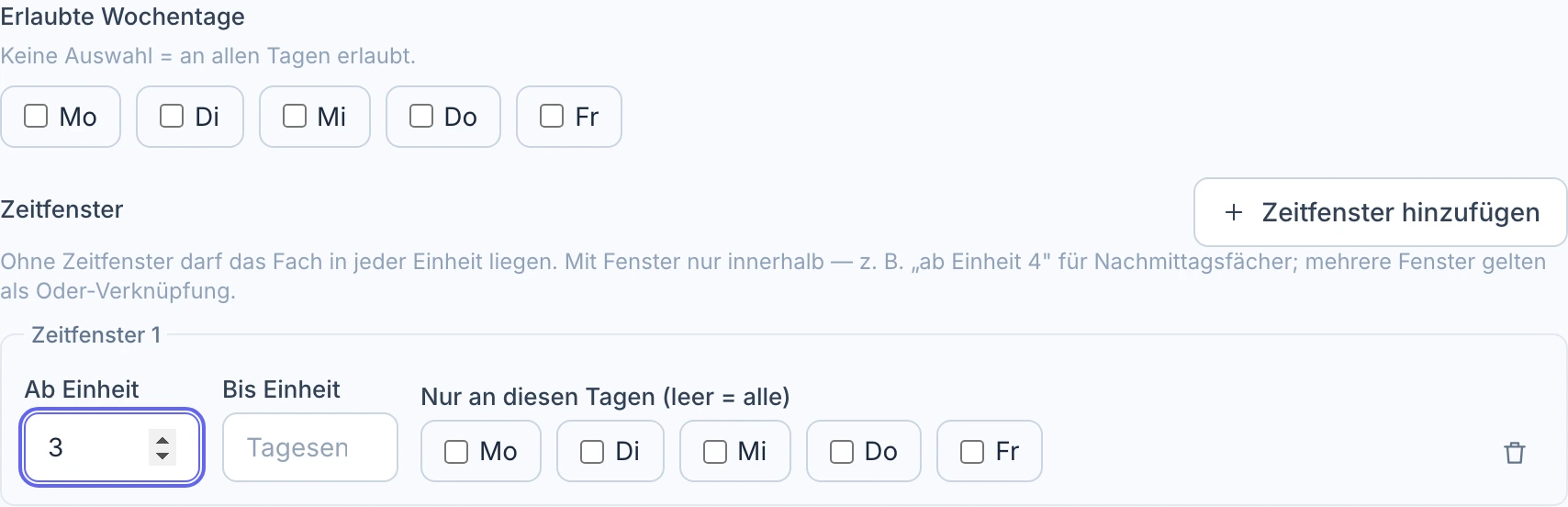 Fachregeln mit erlaubten Wochentagen und einem Zeitfenster ab der dritten Einheit